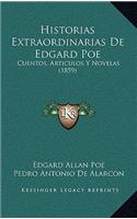 Historias Extraordinarias De Edgard Poe: Cuentos, Articulos Y Novelas (1859)