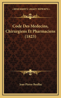 Code Des Medecins, Chirurgiens Et Pharmaciens (1823)
