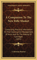 Companion To The New Rifle Musket