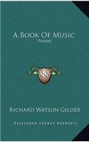 A Book Of Music: Poems