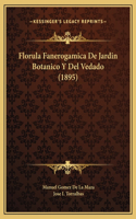 Florula Fanerogamica De Jardin Botanico Y Del Vedado (1895)