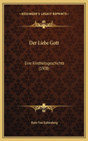 Der Liebe Gott