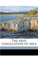 The Heat Coagulation of Milk