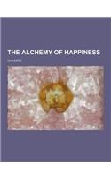 The Alchemy of Happiness: (English)