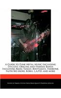 A Guide to Funk Metal Music Including Stylistic Origins and Famous Bands Including Bang Tango, Bootsauce, Fishbone, Faith No More, Korn, L.A.P.D, and More