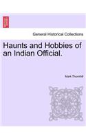Haunts and Hobbies of an Indian Official.