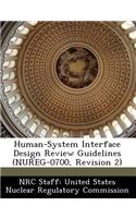 Human-System Interface Design Review Guidelines (NUREG-0700, Revision 2)