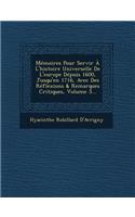 Memoires Pour Servir A L'Histoire Universelle de L'Europe Depuis 1600, Jusqu'en 1716, Avec Des Reflexions & Remarques Critiques, Volume 3...
