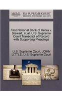 First National Bank of Xenia V. Stewart, Et Al. U.S. Supreme Court Transcript of Record with Supporting Pleadings