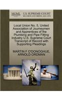 Local Union No. 5, United Association of Journeymen and Apprentices of the Plumbing and Pipe Fitting Industry U.S. Supreme Court Transcript of Record with Supporting Pleadings