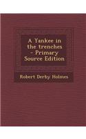 Yankee in the Trenches