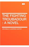 The Fighting Troubadour: (English)