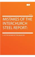 Mistakes of the Interchurch Steel Report