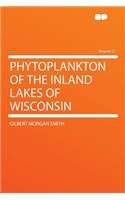 Phytoplankton of the Inland Lakes of Wisconsin Volume 57