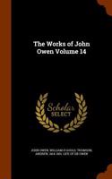 Works of John Owen Volume 14