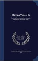 Stirring Times, Or