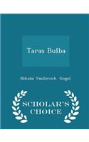 Taras Bulba - Scholar's Choice Edition