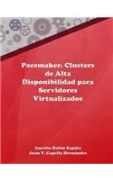 Pacemaker. Clusters de Alta Disponibilidad para Servidores Virtualizados