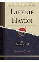 Life of Haydn (Classic Reprint)