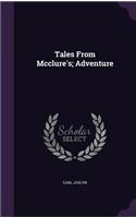 Tales From Mcclure's; Adventure