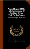Annual Report of the Adjutant-General of the State of New York for the Year ...: The First-Tenth Artillery. 1897-98, Issue 12(English)