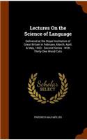 Lectures On the Science of Language