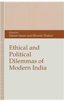 Ethical and Political Dilemmas of Modern India