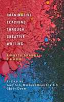 Imaginative Teaching Through Creative Writing
