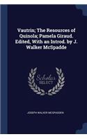 Vautrin; The Resources of Quinola; Pamela Giraud. Edited, With an Introd. by J. Walker McSpadde