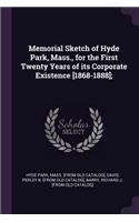 Memorial Sketch of Hyde Park, Mass., for the First Twenty Years of its Corporate Existence [1868-1888];