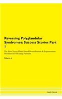 Reversing Polyglandular Syndromes: Succe
