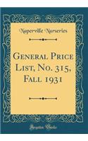 General Price List, No. 315, Fall 1931 (Classic Reprint)