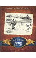 Rooting for the Home Team: Sports in the 1800s