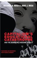 Capitalism’s Educational Catastrophe
