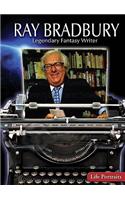 Ray Bradbury: Legendary Fantasy Writer