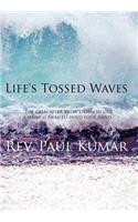 Life's Tossed Waves: (English)
