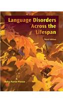 Language Disorders Across the Lifespan