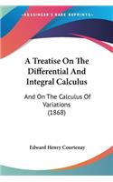 Treatise On The Differential And Integral Calculus