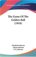 The Game Of The Golden Ball (1910)