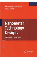 Nanometer Technology Designs