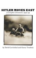 Hitler Moves East: A Graphic Chronicle, 1941-43