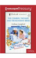 The Cowboy, the Baby and the Runaway Bride