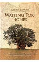 Waiting for Bones