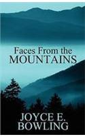 Faces from the Mountains