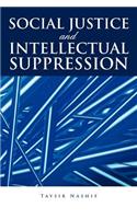 Social Justice and Intellectual Suppression