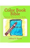 Color Book Bible: Parted Waters for Kids