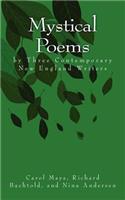 Mystical Poems by Three Contemporary New England Writers