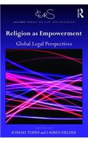 Religion as Empowerment: Global Legal Perspectives