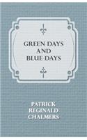 Green Days and Blue Days