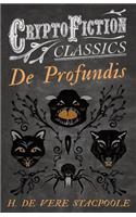 de Profundis (Cryptofiction Classics - Weird Tales of Strange Creatures)
